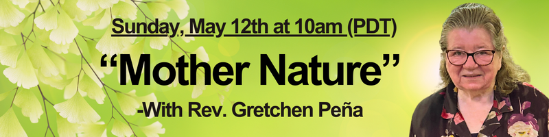 Sunday May 12th Mother Nature