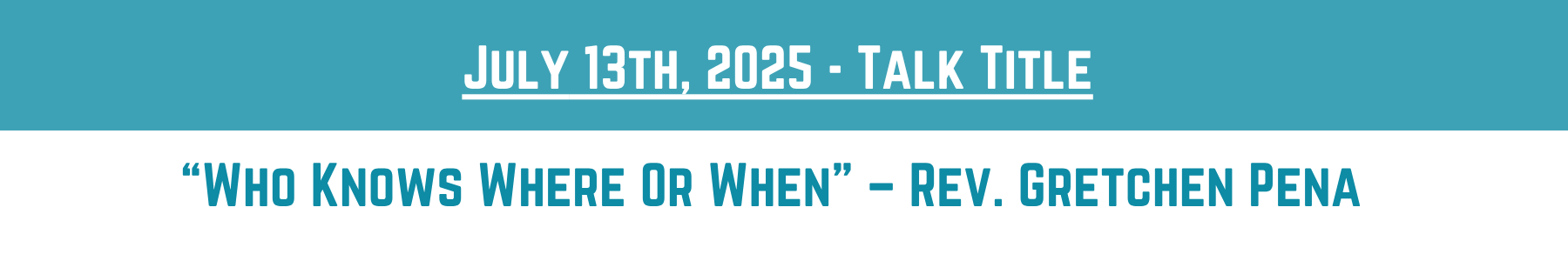 July 13 Talk Titles
